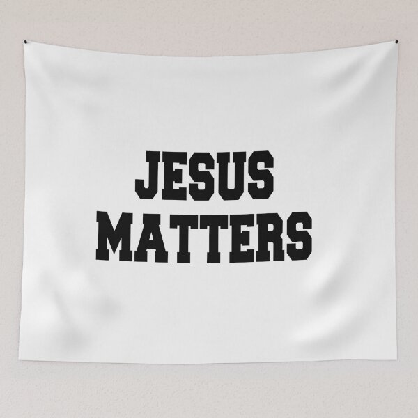 Item preview, JESUS MATTERS designed and sold by Andrea Lina.