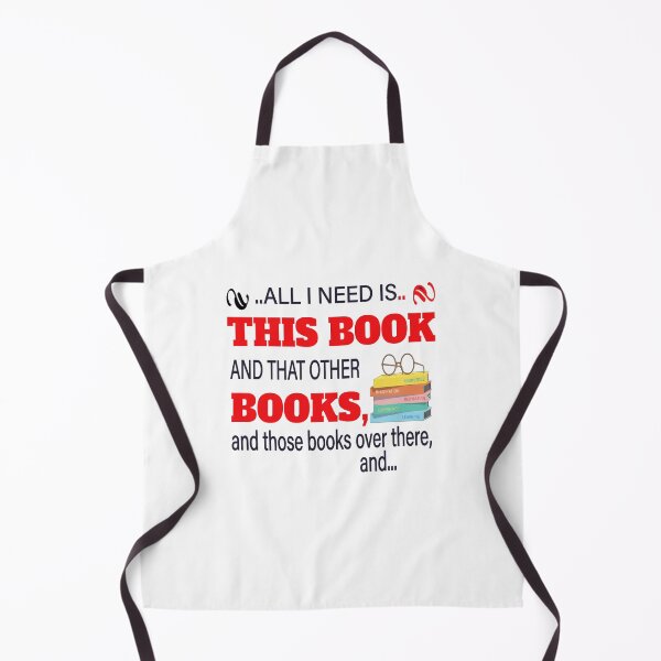 Item preview, All I need this books and that other books, and those books over there, and.. t-shirt designed and sold by bestdesigns2020.