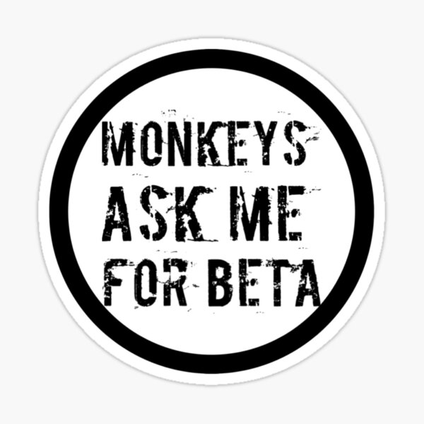 Monkeys Ask me for Climbing Beta Sticker