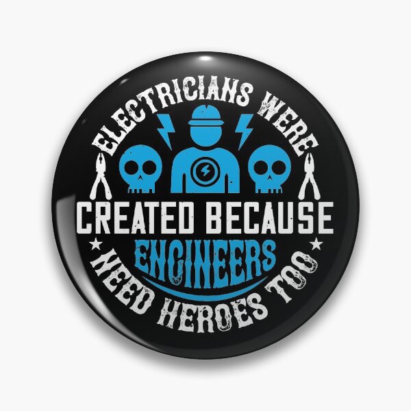 Item preview, Electrician Created Because Engineers Need Heroes Too designed and sold by GoodVibeDesign.