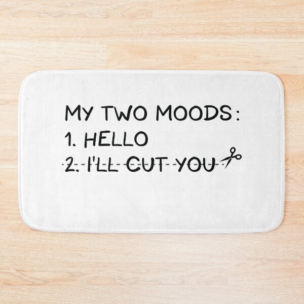 Item preview, My Two Moods Hello i'll Cut You designed and sold by Mostik Vipo.