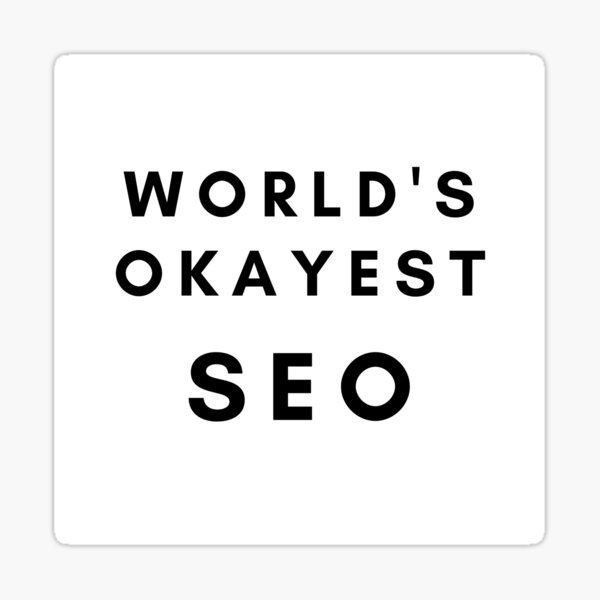Item preview, World's okayest SEO big designed and sold by OlgaZhu.