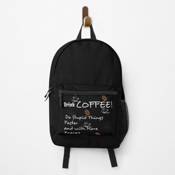 Item preview, Drink coffee! Do stupid things faster and with more energy (white letters) designed and sold by MisoraA.