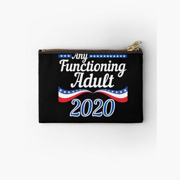 Item preview, Any Functioning Adult 2020 Funny Design  designed and sold by Michelle  Brewster.