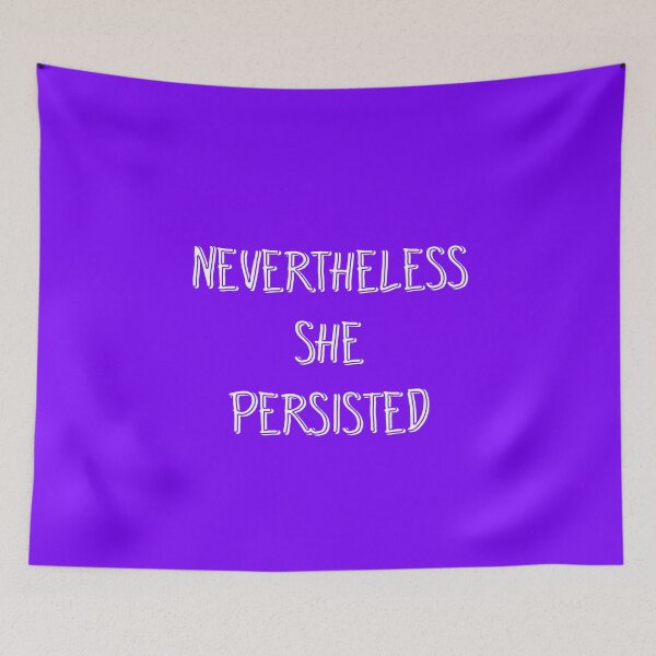 Item preview, Nevertheless She Persisted designed and sold by Boxing Kangaroo Retail Company.