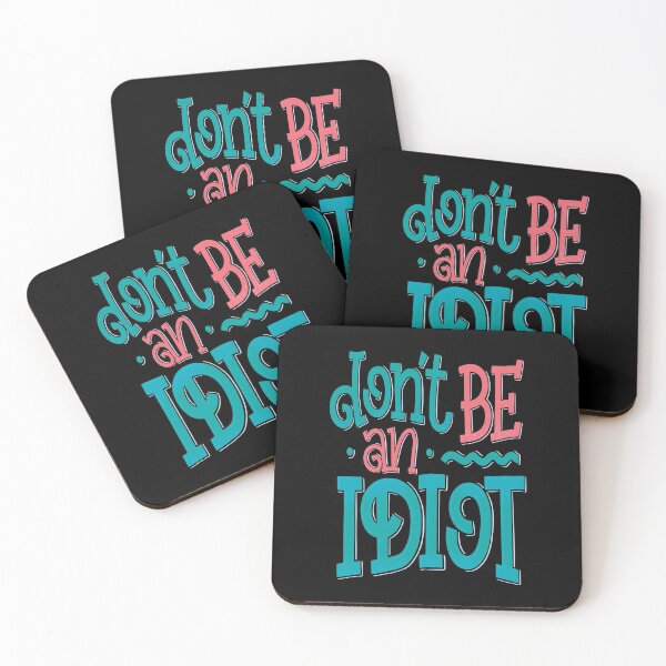 Item preview, Don't Be An Idiot designed and sold by ProjectX23.