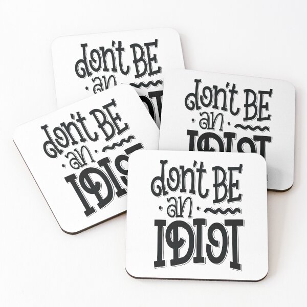 Item preview, Don't Be An Idiot designed and sold by ProjectX23.