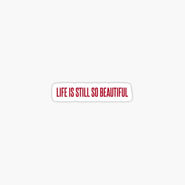 "Life is Beautiful Lana Del Rey" Sticker for Sale by Bieleckia