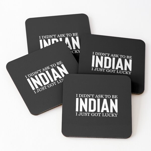 Item preview, I didn't ask to be Indian i just got lucky designed and sold by OldiesGoldies.