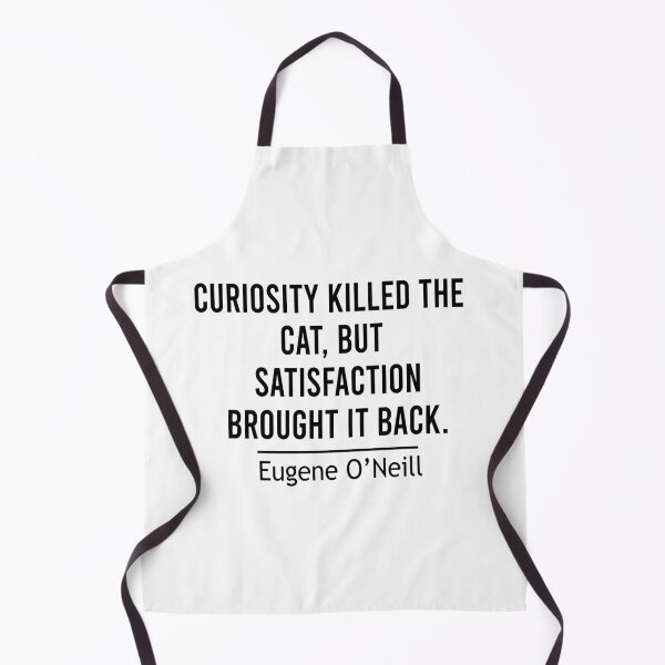 Item preview, curiosity killed the cat, but satisfaction brought it back designed and sold by Ilyas912.