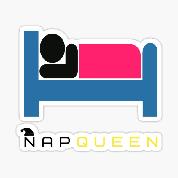 Nap Queen Sticker For Sale By Onprime Redbubble