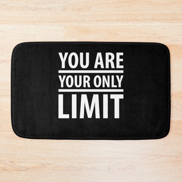 Item preview, YOU ARE YOUR ONLY LIMIT designed and sold by RafaelLopezz.