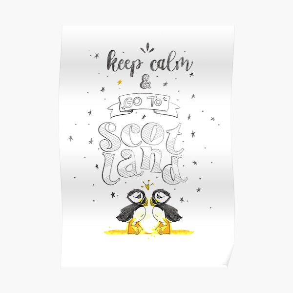 Puffin - Keep Calm and Go To Scotland! Poster