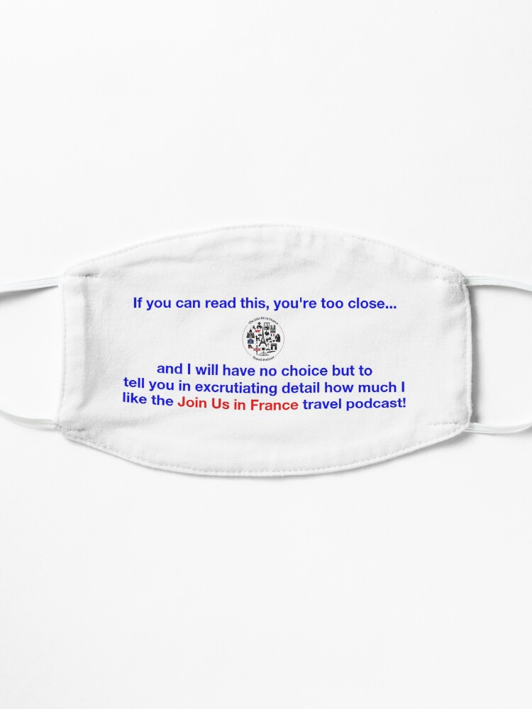 Alternate view of You're Too Close Mask (English) Mask
