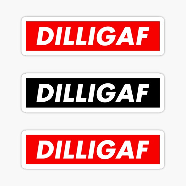 DILLIGAF (Do I Look Like I Give A Fuck?) – Rotten Dad