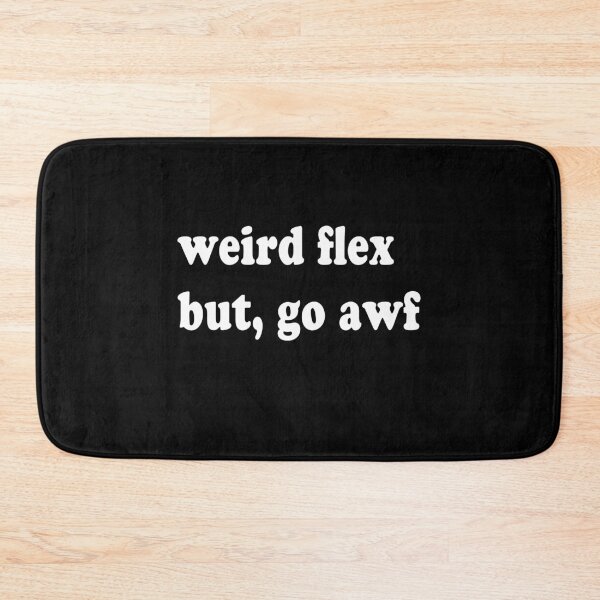 Item preview, weird flex but, go awf designed and sold by ayyoubdz.