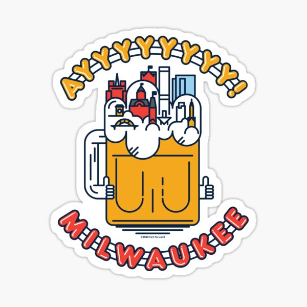 Ayyyyy Milwaukee Sticker