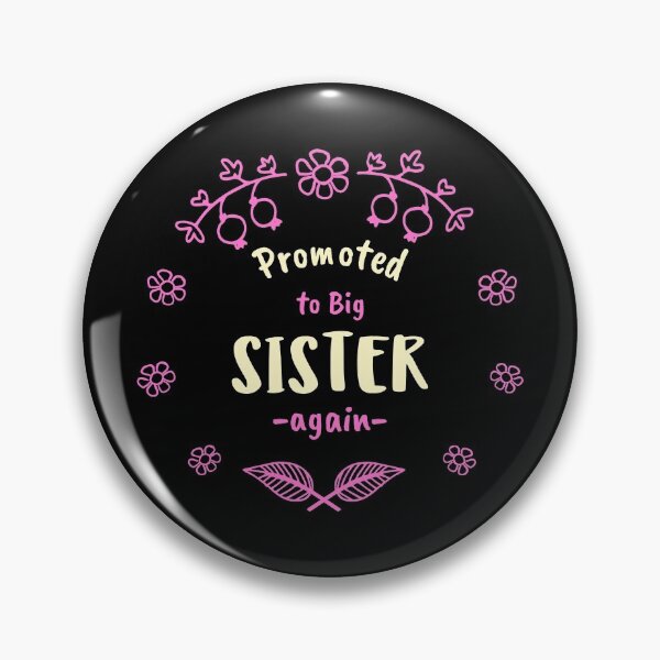 Item preview,  Promoted to big Sister again designed and sold by iskapa.