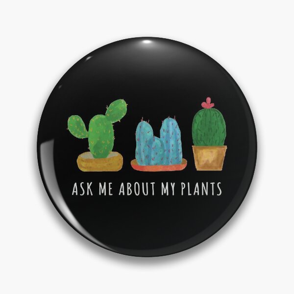 Item preview, Ask Me About My Plants designed and sold by kindxinn.