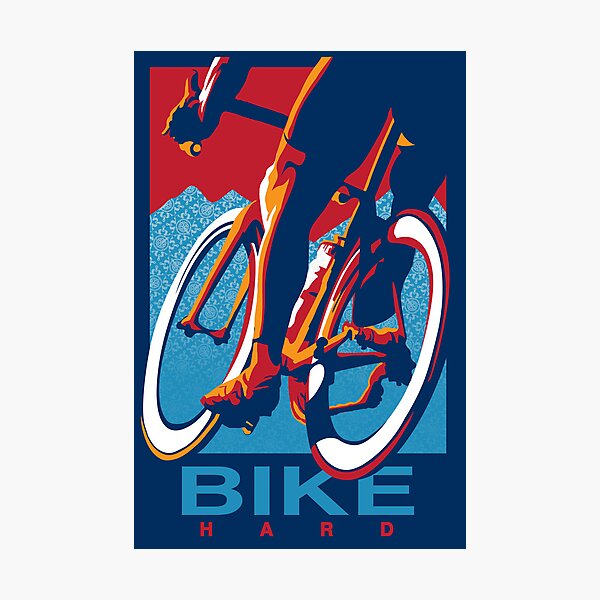 Retro styled motivational cycling poster: Bike Hard Photographic Print