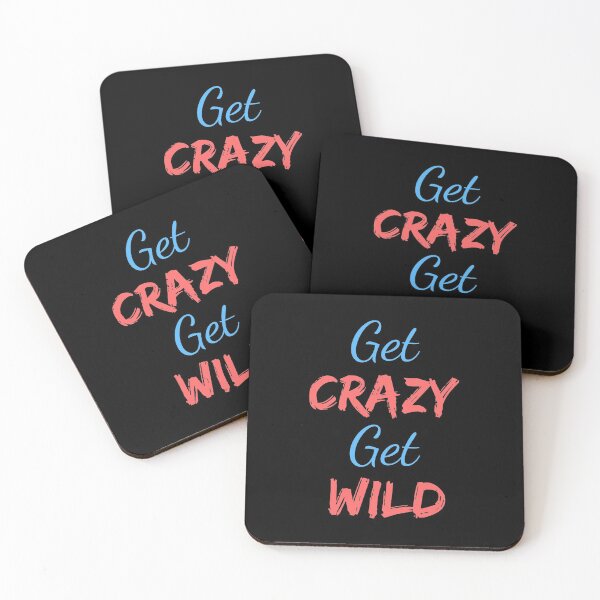 Item preview, Get Crazy Get Wild designed and sold by Oblivyum.