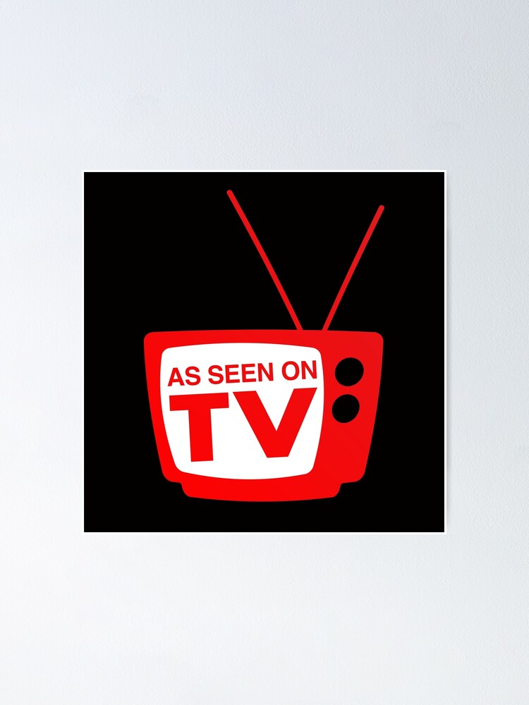 As seen on TV Poster for Sale by Pixelmatrix