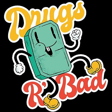 Artwork thumbnail, Drugs RBad by DavinciStore21