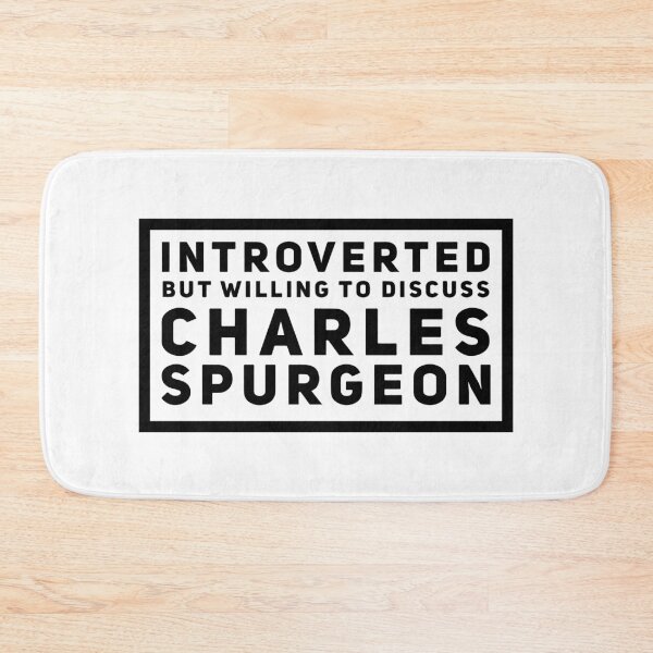 Item preview, Introverted but Willing to Discuss Charles Spurgeon designed and sold by HalpinDesign.