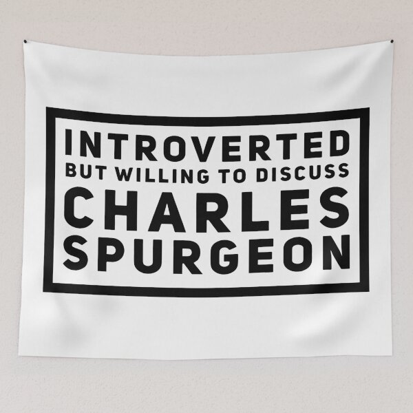 Item preview, Introverted but Willing to Discuss Charles Spurgeon designed and sold by HalpinDesign.