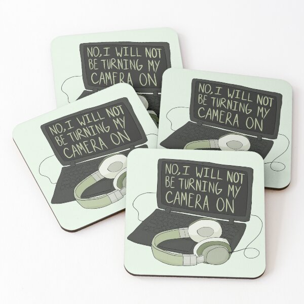 Item preview, No, I Will Not Be Turning My Camera On designed and sold by PanfriedArtShop.