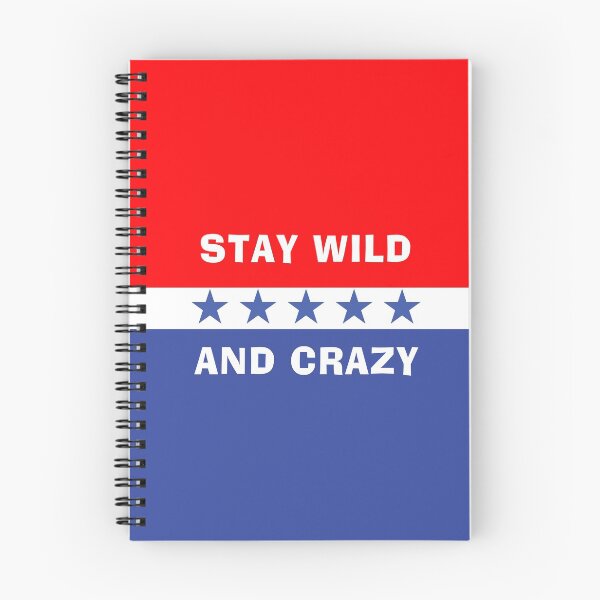 Item preview, Stay Wild and Crazy designed and sold by Boxing Kangaroo Retail Company.