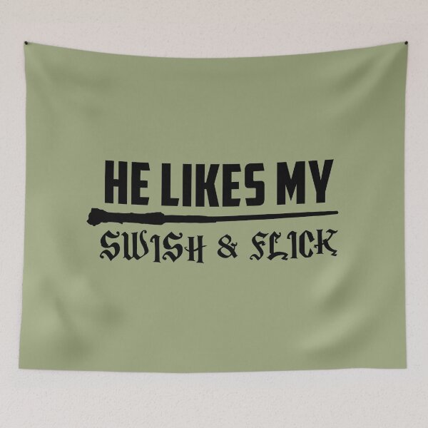 Item preview, He Likes My Swish and Flick - BLK designed and sold by catalystdesign.