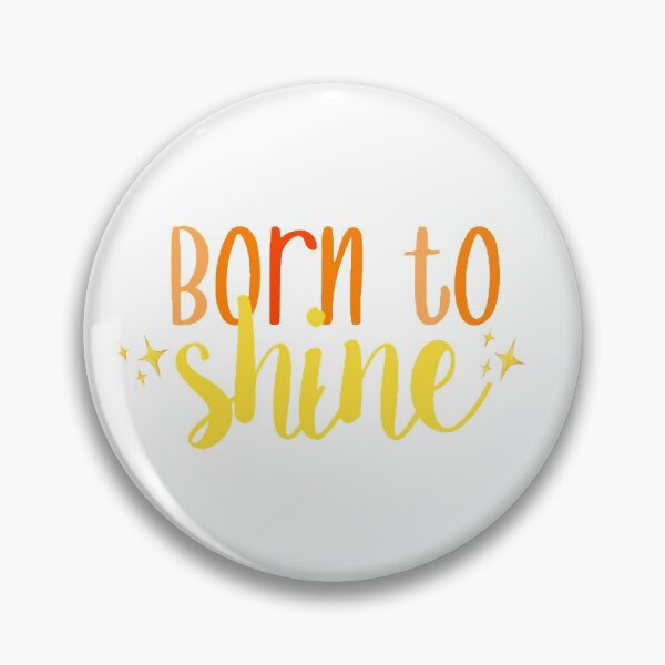 Item preview, Born to Shine designed and sold by Made by Taylor J.
