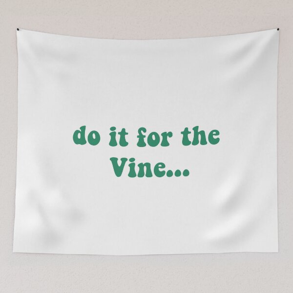 Item preview, Do it for the vine designed and sold by PaintPsd.