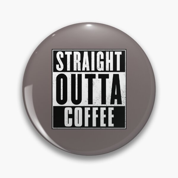 Item preview, STRAIGHT OUTTA COFFEE designed and sold by Arnold Kim.
