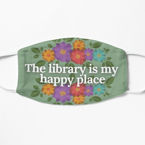 the library is my happy place Flat Mask