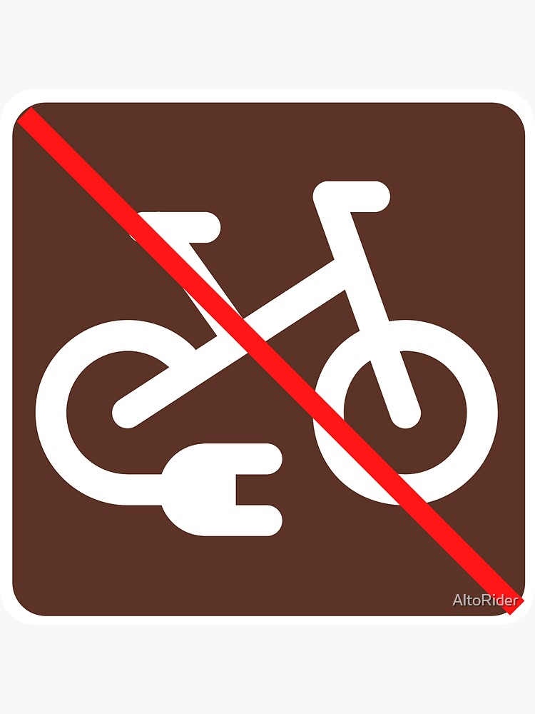 "Ebikes NOt Allowed" Sticker by AltoRider Redbubble