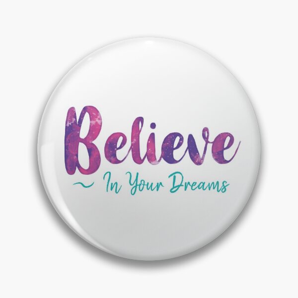 Item preview, Believe in Your Dreams designed and sold by BethsdaleArt.