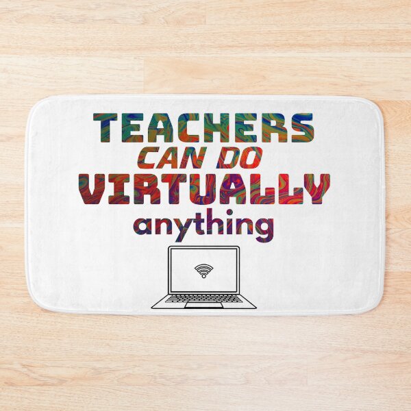Item preview, teachers can do anything virtually  designed and sold by coatstar.