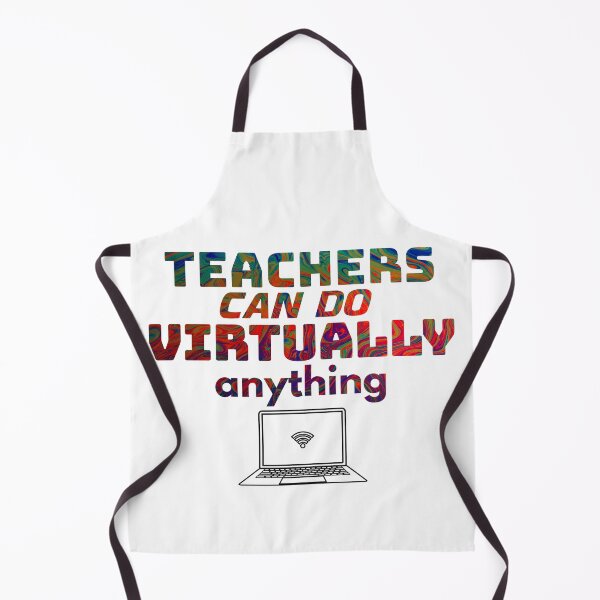 Item preview, teachers can do anything virtually  designed and sold by coatstar.