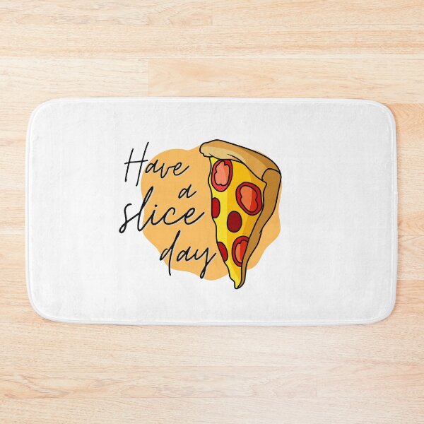 Item preview, Have a Slice Day designed and sold by Vaishnavi Deo.