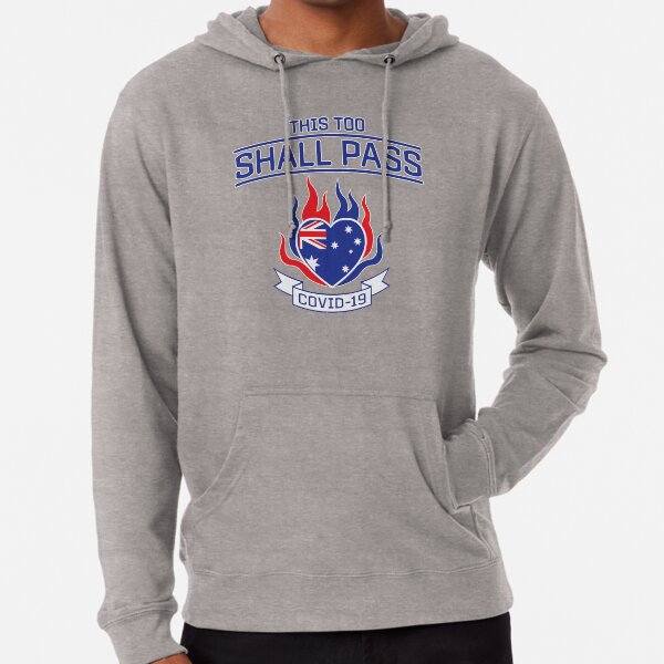 COVID-19 in Australia. This Too Shall Pass. Lightweight Hoodie