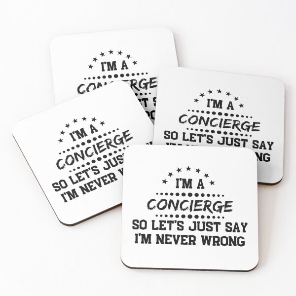 Item preview, I'm A Concierge So I'm Never Wrong designed and sold by DanielPOD.
