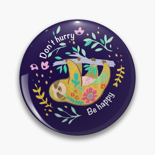 Item preview, Don't hurry be happy. Cute Lazy Sloth Funny  designed and sold by amethystdesign.