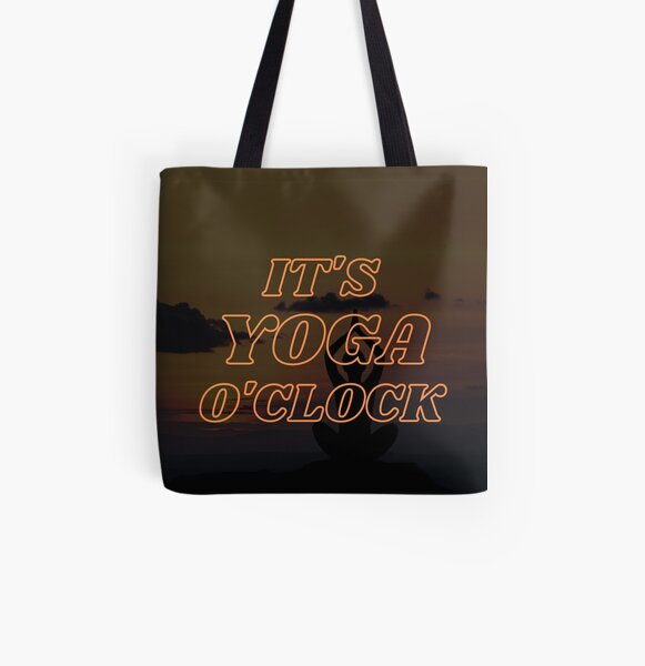 It's yoga o'clock All Over Print Tote Bag
