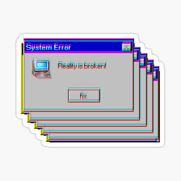 reality is broken Sticker
