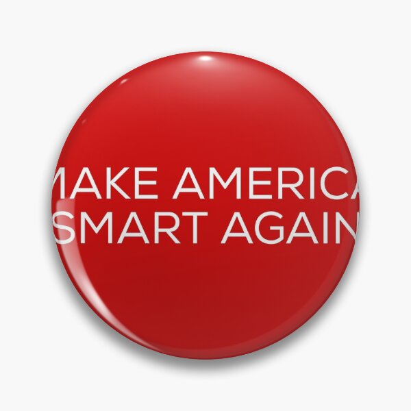 Item preview, Make America Smart Again - Election designed and sold by Jamiecsmith1986.