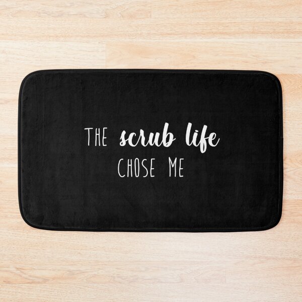 Item preview, The Scrub Life Chose Me (White Text) designed and sold by Shoomoodle.