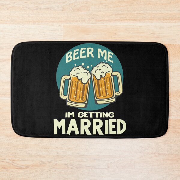 Item preview, beer me i'm getting married -funny beer men gift designed and sold by BAISSANE.