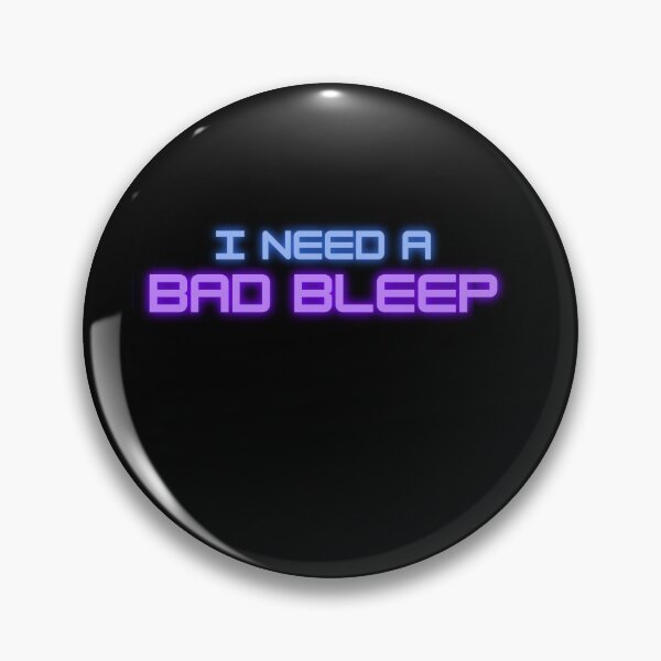 Item preview, I need a bad bleep designed and sold by Vaishnavi Deo.